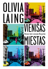 Vienišas miestas: menas būti vienam Niujorke