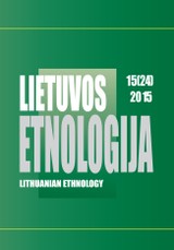 Lietuvos etnologija 15(24) 2015. Socialinės antropologijos ir etnologijos studijos