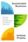 Sustainable Business: People, Planet and Profits in the 21st Century