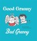 Good Granny/Bad Granny