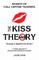 The KISS Theory