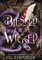 Blessed be the Wicked