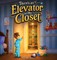 There's an Elevator in My Closet