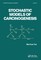 Stochastic Models for Carcinogenesis