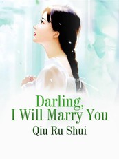 Darling, I Will Marry You