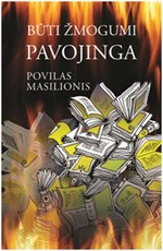 Būti žmogumi pavojinga: „nešukuota“ publicistika