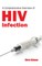 Comprehensive Overview of HIV Infection