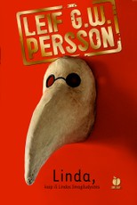 Linda, kaip iš Lindos žmogžudystės: itin prikaustantis detektyvas, nauja serija, realistiška garsiausio Skandinavijos kriminologo knyga