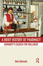Zebroski, B: Brief History of Pharmacy