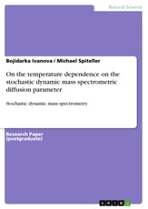 On the temperature dependence on the stochastic dynamic mass spectrometric diffusion parameter
