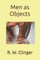 Men as Objects