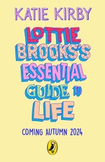 Lottie Brooks's Essential Guide to Life