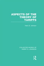 Johnson, H: Aspects of the Theory of Tariffs  (Collected Wor
