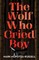 The Wolf Who Cried Boy