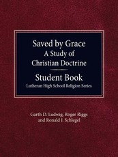 Saved By Grace - A Study of Christian Doctrine, Student Book