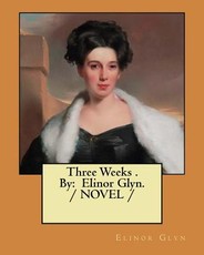 Three Weeks . By
