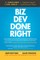 Biz Dev Done Right
