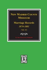 New Madrid County, Missouri Marriage Records, 1874-1881. (Volume #2)