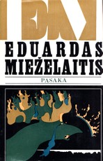 Pasaka. Eduardas Mieželaitis