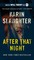 Slaughter, K: After That Night