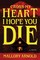 Cross My Heart, I Hope You Die