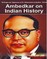 Ambedkar On Indian History