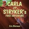 CARLA AND STRYKER's FIRST ADVENTURE