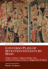 Converso Plays of Seventeenth-Century Spain