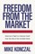 Freedom From the Market