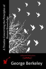 A Treatise Concerning the Principles of Human Knowledge