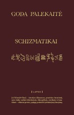 Schizmatikai. Schismatics