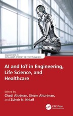 AI and IoT in Engineering, Life Science, and Healthcare