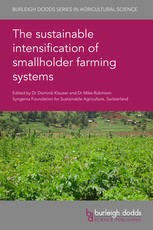 The Sustainable Intensification of Smallholder Farming Systems