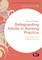 Safeguarding Adults in Nursing Practice