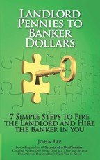 Landlord Pennies to Banker Dollars