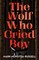 The Wolf Who Cried Boy