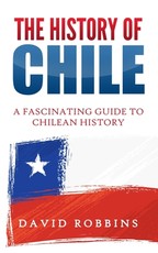 The History of Chile