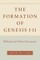 The Formation of Genesis 1-11
