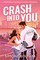 Crash into You