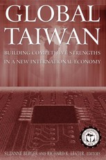 Global Taiwan: Building Competitive Strengths in a New International Economy