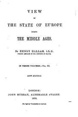 View of the State of Europe During the Middle Ages - Vol. III