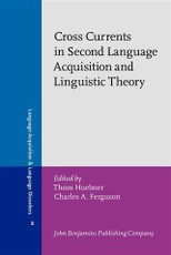 Cross Currents in Second Language Acquisition and Linguistic Theory