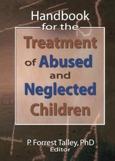 Talley, P: Handbook for the Treatment of Abused and Neglecte