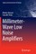 Millimeter-Wave Low Noise Amplifiers