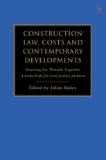 Construction Law, Costs and Contemporary Developments: Drawing the Threads Together