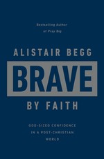 Brave by Faith