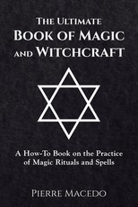 The Ultimate Book of Magic and Witchcraft