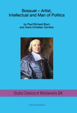 Bossuet- Artist, Intellectual and Man of Politics