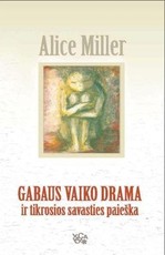 Gabaus vaiko drama ir tikrosios savasties paieška