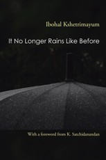 Kshetrimayum, I: It No Longer Rains Like Before